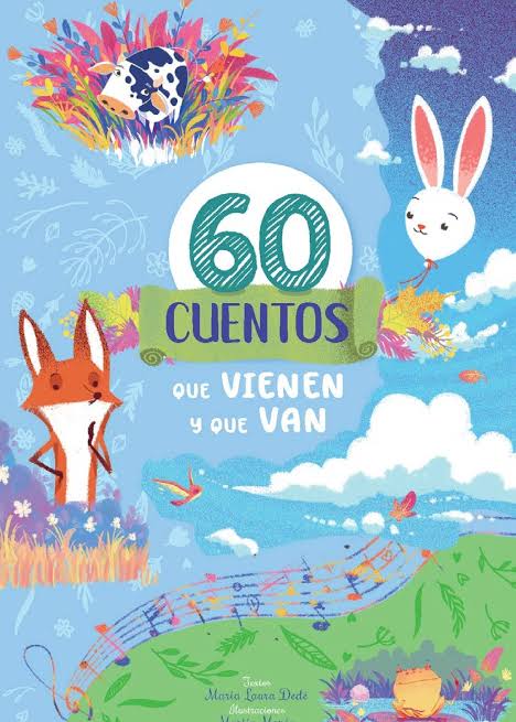 60 cuentos: Que vienen y van
