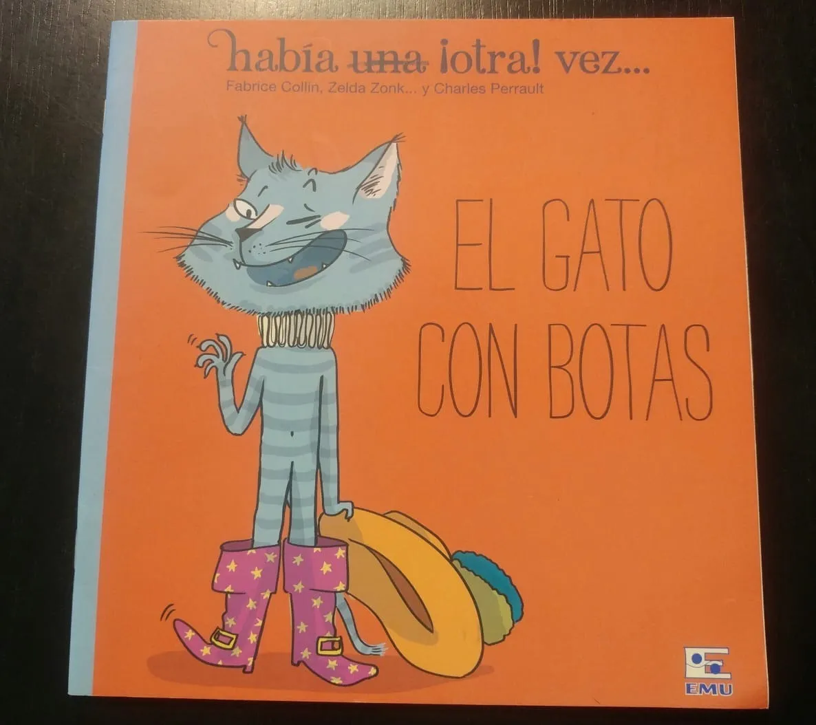 Había una ¡otra! Vez…: El gato con botas