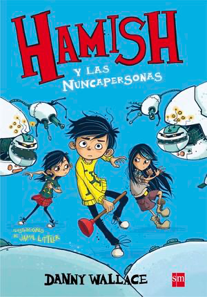 Hamish: Y las nuncapersonas
