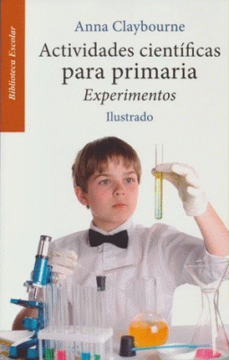 Actividades Cientificas Para Primaria: Experimentos