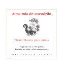 Alma Mia De Cocodrilo