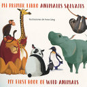 Animales salvajes: Mi primer libro bilingue 