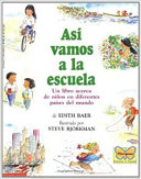 Asi vamos a la escuela: Un libro acerca de niños en diferentes paises del mundo