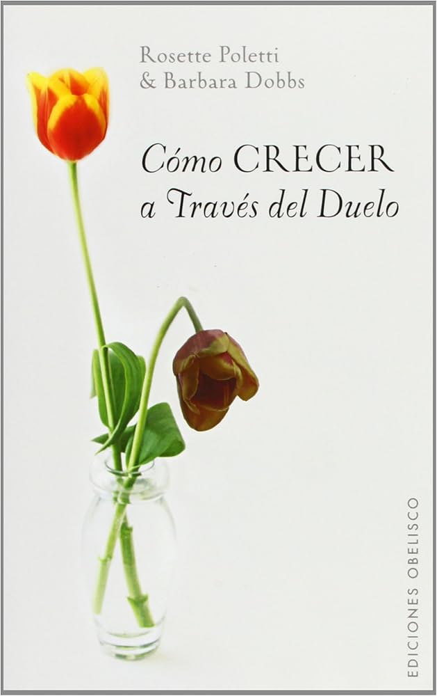 Portada de Cómo crecer a través del duelo