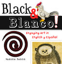 Black y blanco : Engaging Art in English y Español 