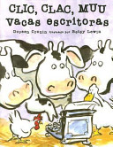 Clic, clac, muu vacas escritoras