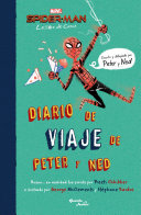 Diario de viaje de Peter y Ned: Marvel Spider-Man