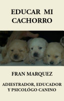 ¿Donde esta mi cachorro?: Busca los animales escondidos y aprende a contar 