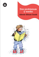 Dos Problemas y medio 