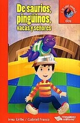 De saurios, pingüinos, vacas y señores