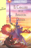 El Caballero de la Armadura Oxidada