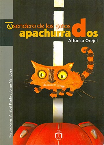 El sendero De los Gatos Apachurrados 