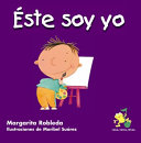 Este soy yo: Todo lo que quieras saber sobre tus cambios por dentro y por fuera y no te atreves a preguntar