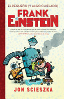 El pequeño y algo chiflado: Frank Einstein