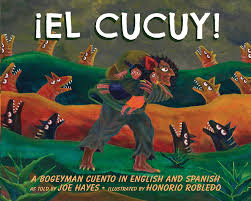 ¡El cucuy!: A bogeyman cuento in english and spanish