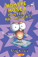 Hombre mosca contra el matamoscas
