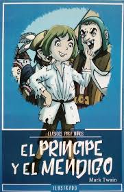 El príncipe y el mendigo: Clásicos para niños ilustrado