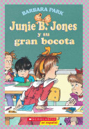 Junie B. Jones: y su gran bocota