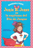 Junie B. Jones: es la capitana del día de juegos