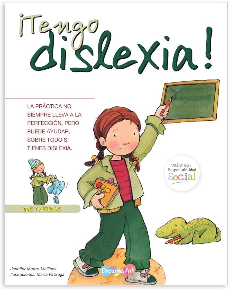 ¡Tengo dislexia!: Valores y responsabilidad social