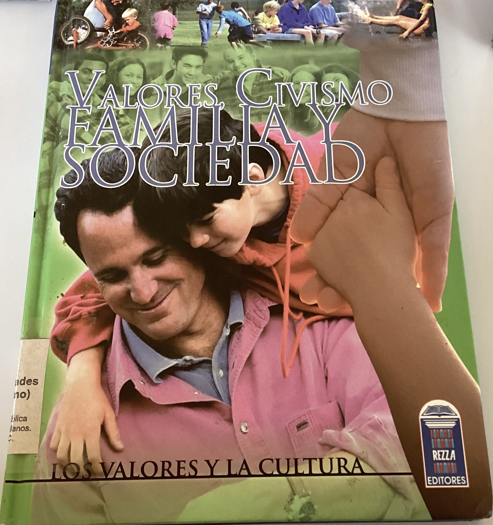 Valores, civismo, familia y sociedad: Los valores y la persona