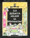 ¡La señorita Nelson ha desaparecido!