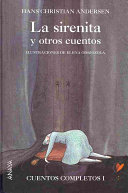 La sirenita y otros cuentos