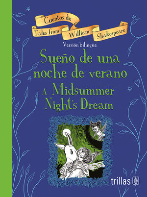 Sueño de una noche dde verano: A Midsummer Night's Dream