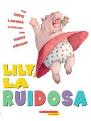 Lily, la ruidosa