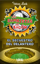 Los sambistas del balón: El secuestro del delantero