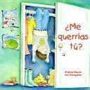 ¿Me querrías tú?