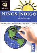 Niños índigo: Nueves seres para una nueva tierra
