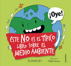 Este no es el típico libro sobre el medio ambiente