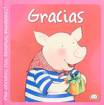 ¡No olvides tus buenos modales!: Gracias