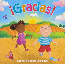 ¡Gracias!: Una historia sobre gratitud