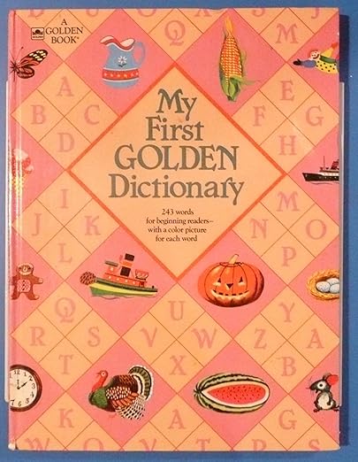 My first golden dictionary: Mi primer diccionario de oro