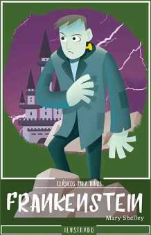 Frankenstein: Clásicos para niños