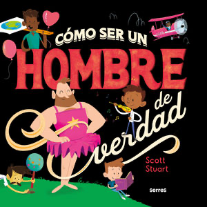 Como ser un hombre de verdad