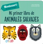 Montessori: Un mundo de logros: Mi primer libro de animales salvajes