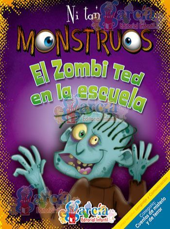 Ni tan monstruos: El zombie Ted en la escuela