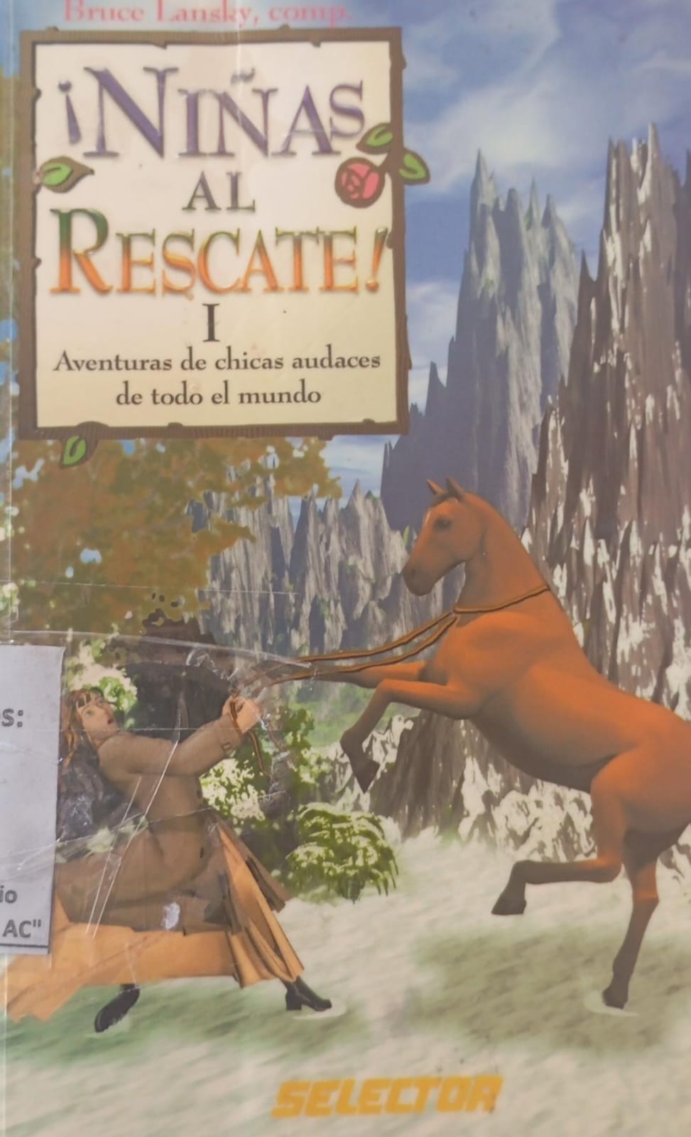 ¡Niñas al Rescate!: Aventuras de chicas audaces de todo el mundo