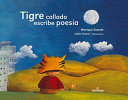 Tigre calldo escribe poesia 