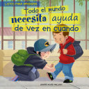 Todos Necesitamos que nos ayuden de vez en cuando: Valores y responsabilidad social