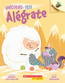 Unicornio y Yeti: Alégrate