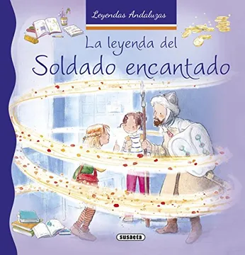 La Leyenda del Soldado encantado: Leyendas andaluzas