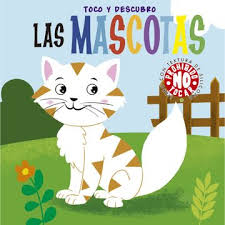 Toco y descubro: Las mascotas