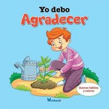 Yo debo agradecer: Buenos hábitos y valores