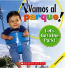 ¡Vamos al parque!: Let´s go to the park