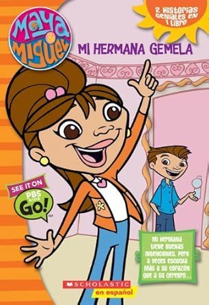 Maya y Miguel: Mi hermana gemela