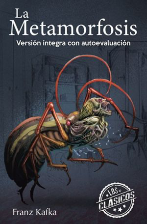 La metamorfosis: Versión íntegra con autoevalución